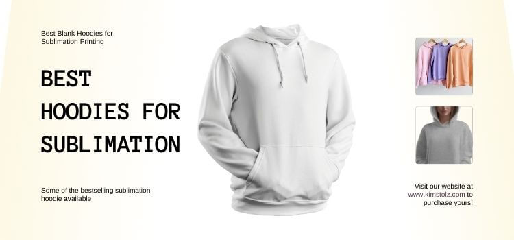Best Hoodie For Sublimation