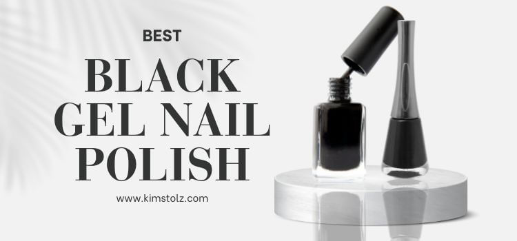 10 Best Black Gel Nail Polish Review In 2024